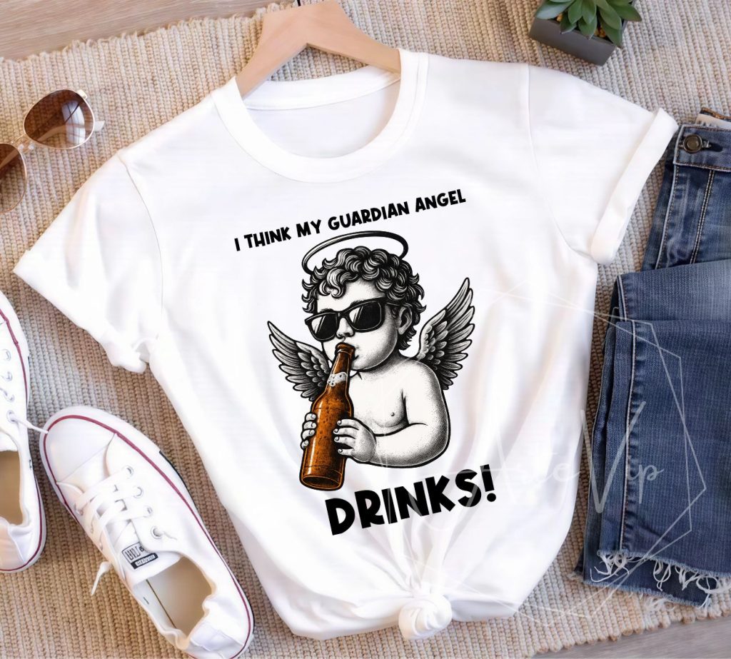 I think my guardian angel Drinks!